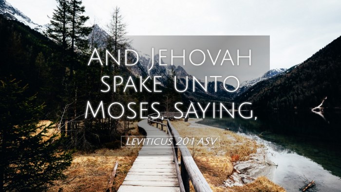 Picture 05 - Leviticus 20:1 ASV Desktop Wallpaper - And Jehovah spake unto Moses, - Desktop Bible Verse Wallpaper
