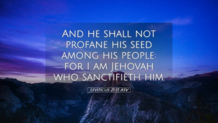 Picture 05 - Leviticus 21:15 ASV Desktop Wallpaper - And he shall not profane his seed among his - Desktop Bible Verse Wallpaper