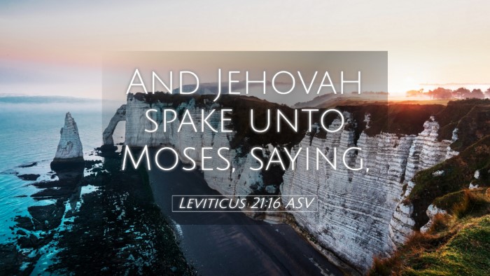 Picture 05 - Leviticus 21:16 ASV Desktop Wallpaper - And Jehovah spake unto Moses, - Desktop Bible Verse Wallpaper