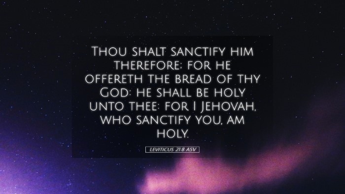 Picture 05 - Leviticus 21:8 ASV Desktop Wallpaper - Thou shalt sanctify him therefore; for he - Desktop Bible Verse Wallpaper