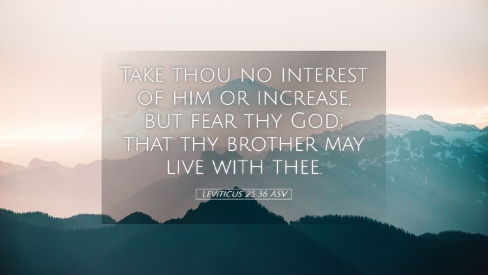 Picture 05 - Leviticus 25:36 ASV Desktop Wallpaper - Take thou no interest of him or increase, but - Desktop Bible Verse Wallpaper