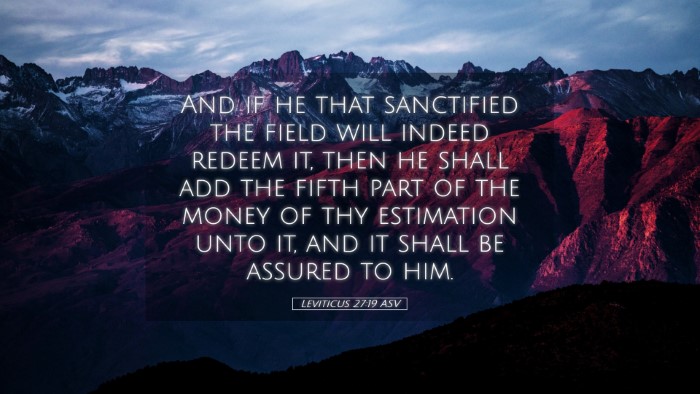 Picture 05 - Leviticus 27:19 ASV Desktop Wallpaper - And if he that sanctified the field will indeed - Desktop Bible Verse Wallpaper