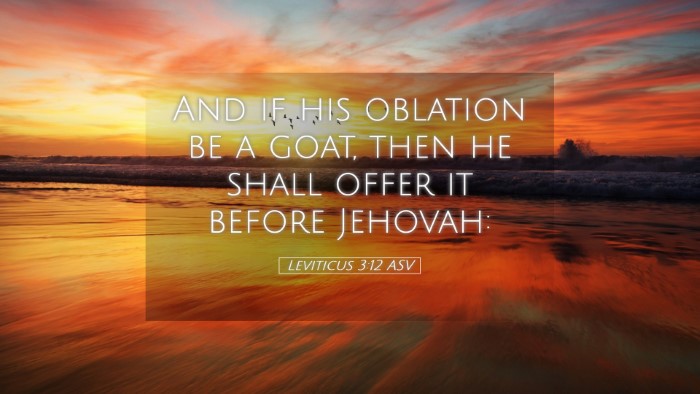 Picture 05 - Leviticus 3:12 ASV Desktop Wallpaper - And if his oblation be a goat, then he shall - Desktop Bible Verse Wallpaper