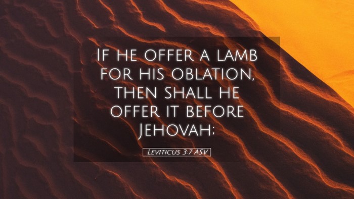 Picture 05 - Leviticus 3:7 ASV Desktop Wallpaper - If he offer a lamb for his oblation, then shall - Desktop Bible Verse Wallpaper