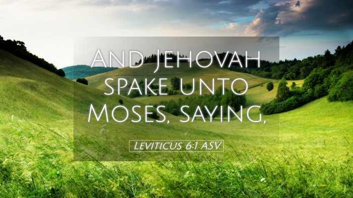 Picture 05 - Leviticus 6:1 ASV Desktop Wallpaper - And Jehovah spake unto Moses, - Desktop Bible Verse Wallpaper
