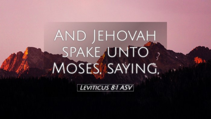 Picture 05 - Leviticus 8:1 ASV Desktop Wallpaper - And Jehovah spake unto Moses, - Desktop Bible Verse Wallpaper