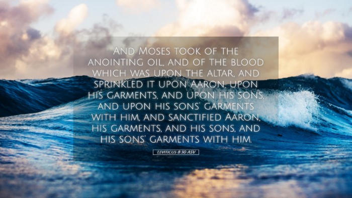 Picture 05 - Leviticus 8:30 ASV Desktop Wallpaper - And Moses took of the anointing oil, and of the - Desktop Bible Verse Wallpaper