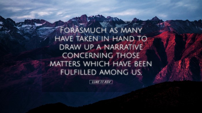 Picture 05 - Luke 1:1 ASV Desktop Wallpaper - Forasmuch as many have taken in hand to draw up a - Desktop Bible Verse Wallpaper