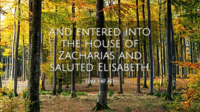 Picture 05 - Luke 1:40 ASV Desktop Wallpaper - and entered into the house of Zacharias and - Desktop Bible Verse Wallpaper