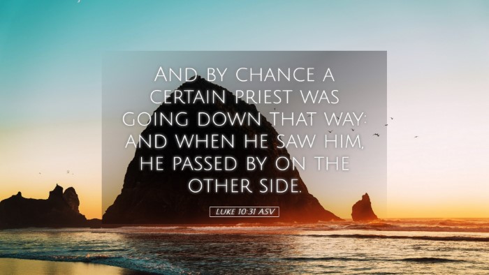 Picture 05 - Luke 10:31 ASV Desktop Wallpaper - And by chance a certain priest was going down - Desktop Bible Verse Wallpaper