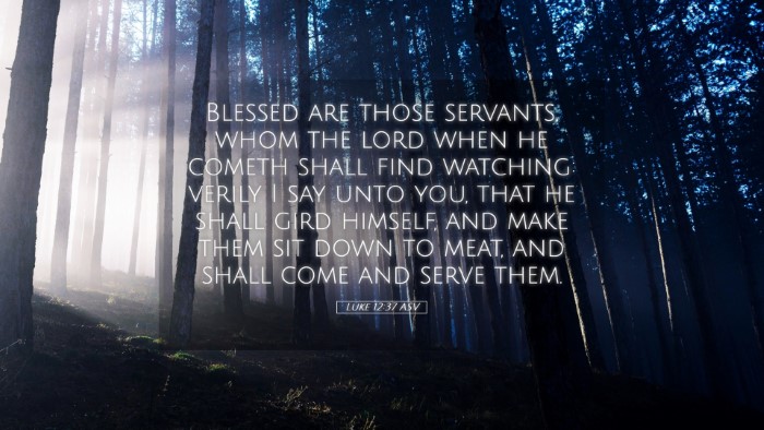Picture 05 - Luke 12:37 ASV Desktop Wallpaper - Blessed are those servants, whom the lord when he - Desktop Bible Verse Wallpaper