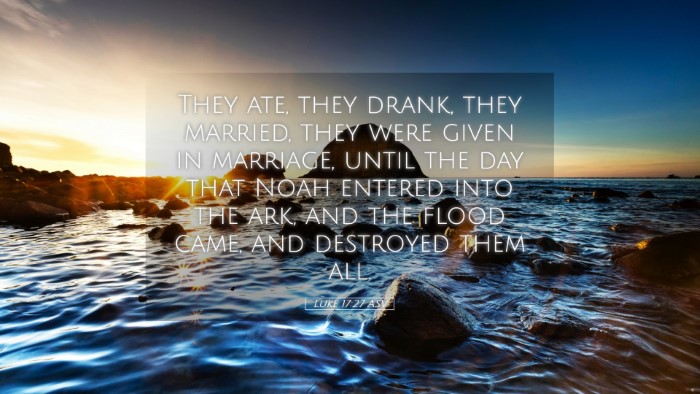 Picture 05 - Luke 17:27 ASV Desktop Wallpaper - They ate, they drank, they married, they were - Desktop Bible Verse Wallpaper