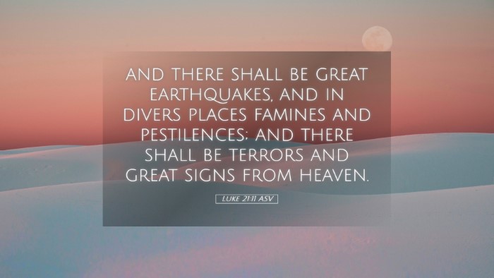 Picture 05 - Luke 21:11 ASV Desktop Wallpaper - and there shall be great earthquakes, and in - Desktop Bible Verse Wallpaper