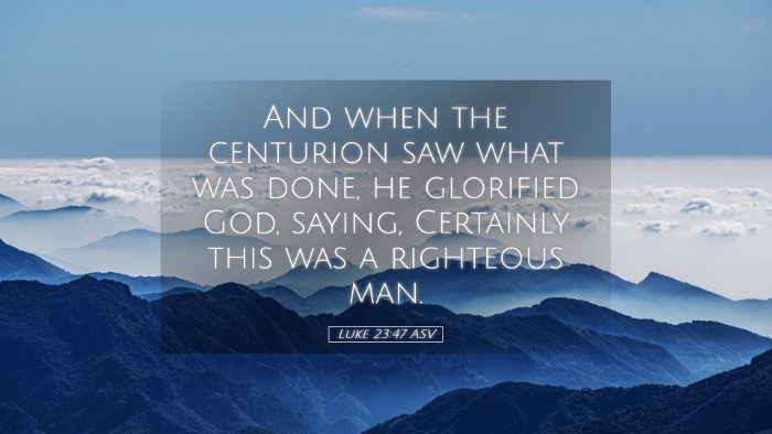 Picture 05 - Luke 23:47 ASV Desktop Wallpaper - And when the centurion saw what was done, he - Desktop Bible Verse Wallpaper