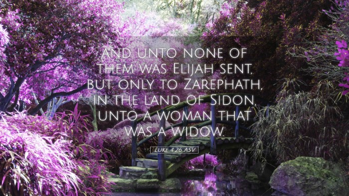 Picture 05 - Luke 4:26 ASV Desktop Wallpaper - and unto none of them was Elijah sent, but only - Desktop Bible Verse Wallpaper