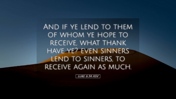 Picture 05 - Luke 6:34 ASV Desktop Wallpaper - And if ye lend to them of whom ye hope to - Desktop Bible Verse Wallpaper
