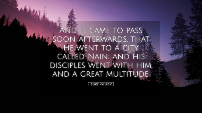 Picture 05 - Luke 7:11 ASV Desktop Wallpaper - And it came to pass soon afterwards, that he went - Desktop Bible Verse Wallpaper