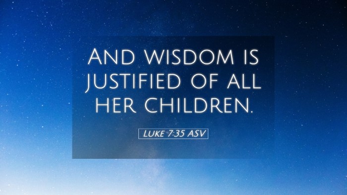 Picture 05 - Luke 7:35 ASV Desktop Wallpaper - And wisdom is justified of all her - Desktop Bible Verse Wallpaper