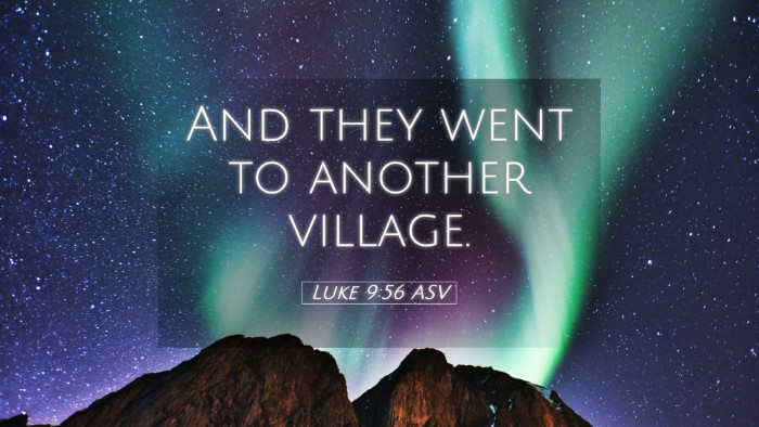 Picture 05 - Luke 9:56 ASV Desktop Wallpaper - And they went to another - Desktop Bible Verse Wallpaper