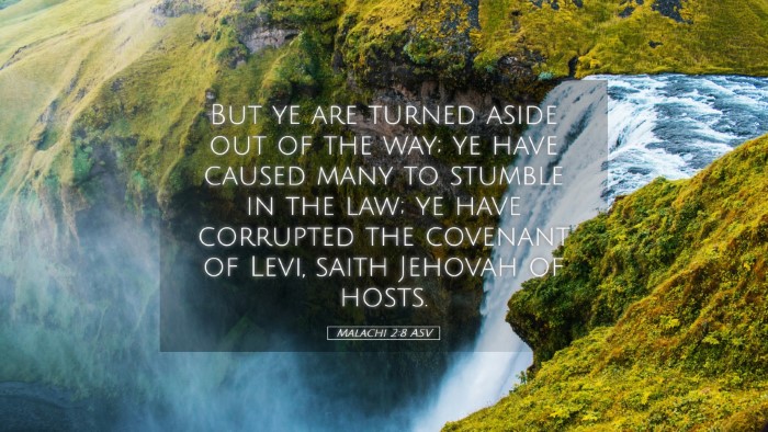 Picture 05 - Malachi 2:8 ASV Desktop Wallpaper - But ye are turned aside out of the way; ye have - Desktop Bible Verse Wallpaper