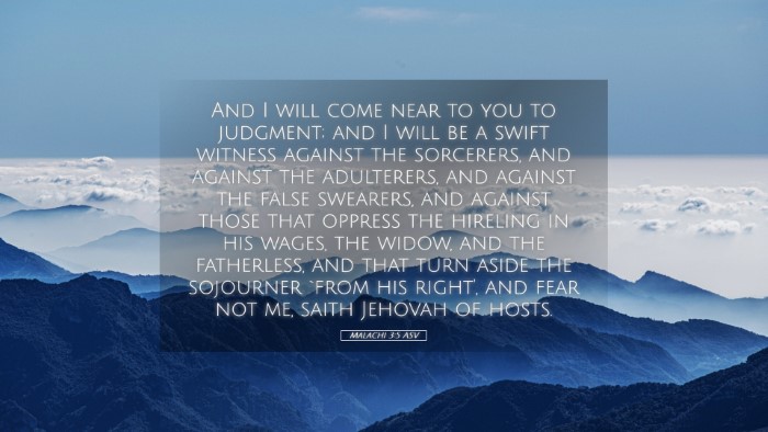 Picture 05 - Malachi 3:5 ASV Desktop Wallpaper - And I will come near to you to judgment; and I - Desktop Bible Verse Wallpaper