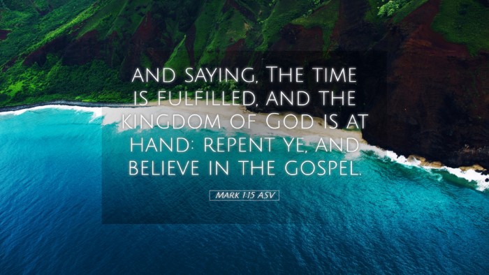 Picture 05 - Mark 1:15 ASV Desktop Wallpaper - and saying, The time is fulfilled, and the - Desktop Bible Verse Wallpaper