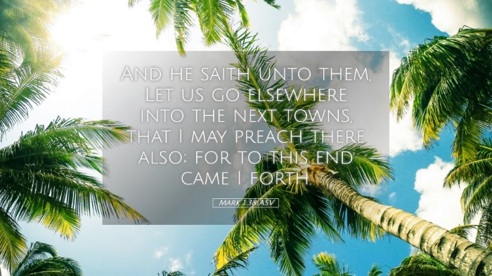 Picture 05 - Mark 1:38 ASV Desktop Wallpaper - And he saith unto them, Let us go elsewhere into - Desktop Bible Verse Wallpaper