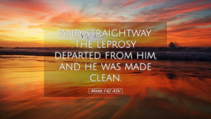 Picture 05 - Mark 1:42 ASV Desktop Wallpaper - And straightway the leprosy departed from him, - Desktop Bible Verse Wallpaper