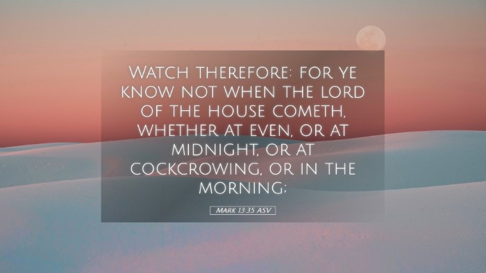 Picture 05 - Mark 13:35 ASV Desktop Wallpaper - Watch therefore: for ye know not when the lord of - Desktop Bible Verse Wallpaper