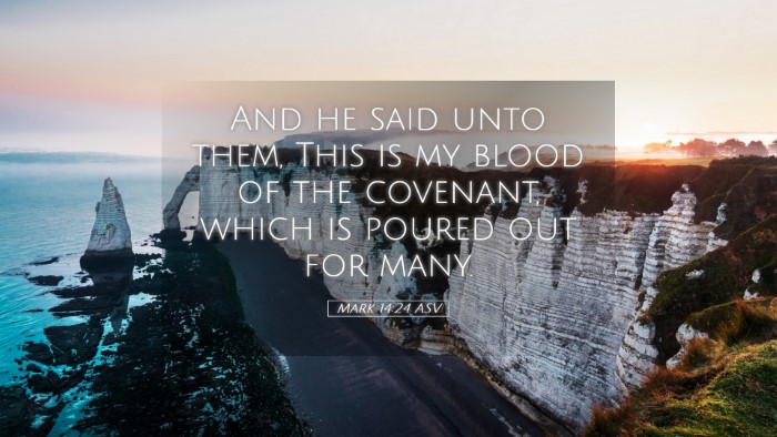 Picture 05 - Mark 14:24 ASV Desktop Wallpaper - And he said unto them, This is my blood of the - Desktop Bible Verse Wallpaper