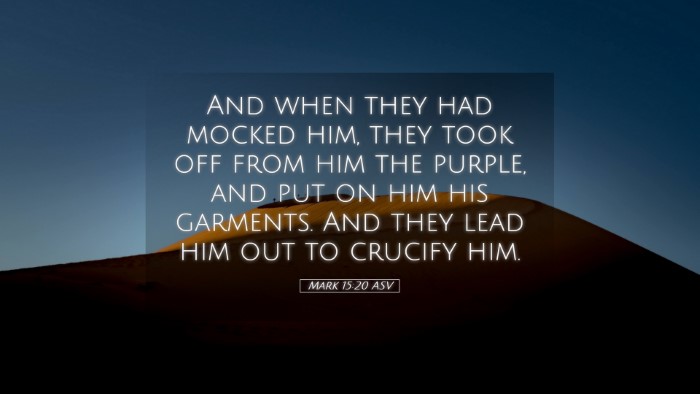 Picture 05 - Mark 15:20 ASV Desktop Wallpaper - And when they had mocked him, they took off from - Desktop Bible Verse Wallpaper