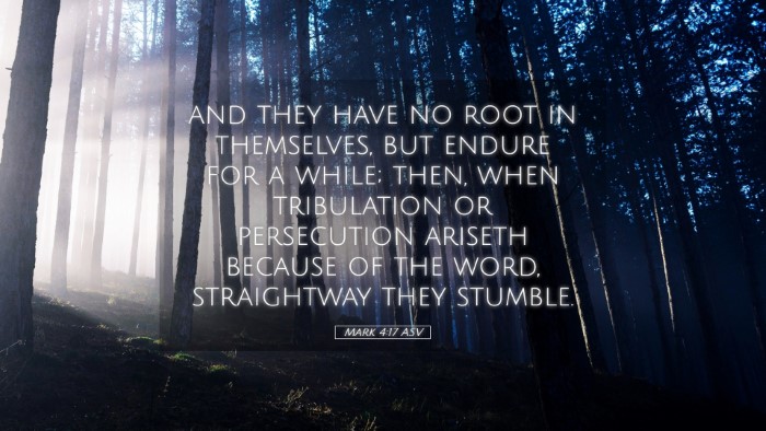 Picture 05 - Mark 4:17 ASV Desktop Wallpaper - and they have no root in themselves, but endure - Desktop Bible Verse Wallpaper