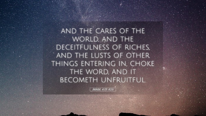Picture 05 - Mark 4:19 ASV Desktop Wallpaper - and the cares of the world, and the deceitfulness - Desktop Bible Verse Wallpaper