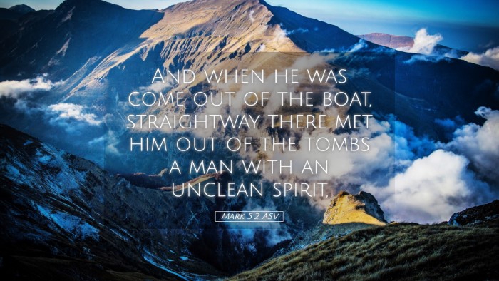 Picture 05 - Mark 5:2 ASV Desktop Wallpaper - And when he was come out of the boat, straightway - Desktop Bible Verse Wallpaper