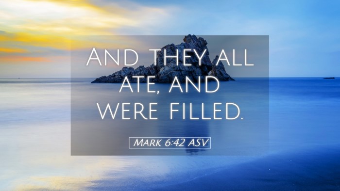 Picture 05 - Mark 6:42 ASV Desktop Wallpaper - And they all ate, and were - Desktop Bible Verse Wallpaper