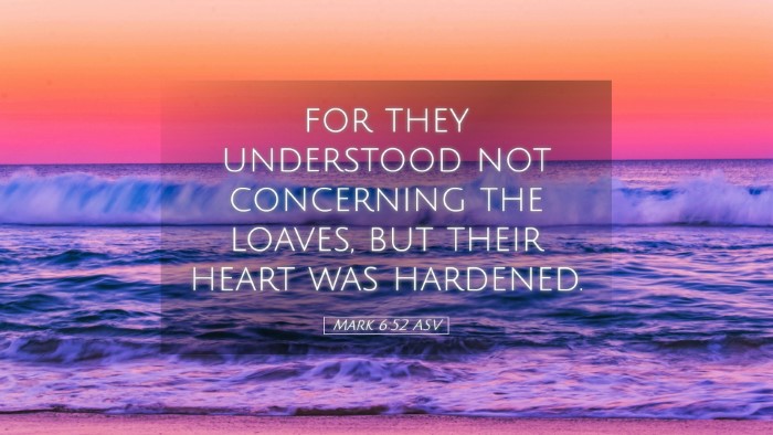 Picture 05 - Mark 6:52 ASV Desktop Wallpaper - for they understood not concerning the loaves, - Desktop Bible Verse Wallpaper