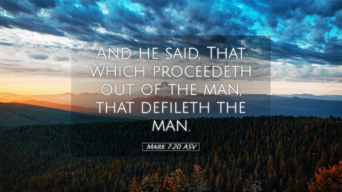 Picture 05 - Mark 7:20 ASV Desktop Wallpaper - And he said, That which proceedeth out of the - Desktop Bible Verse Wallpaper