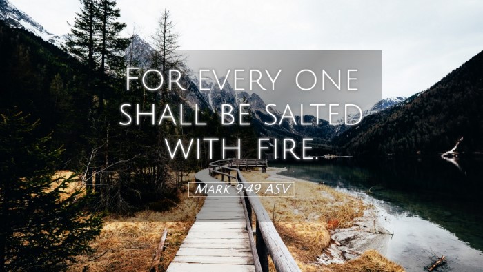 Picture 05 - Mark 9:49 ASV Desktop Wallpaper - For every one shall be salted with - Desktop Bible Verse Wallpaper