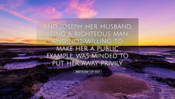 Picture 05 - Matthew 1:19 ASV Desktop Wallpaper - And Joseph her husband, being a righteous man, - Desktop Bible Verse Wallpaper