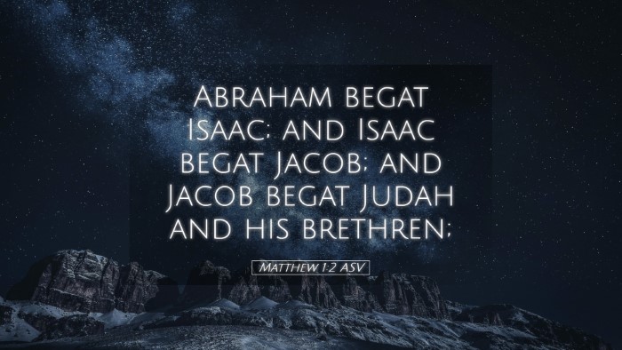 Picture 05 - Matthew 1:2 ASV Desktop Wallpaper - Abraham begat Isaac; and Isaac begat Jacob; and - Desktop Bible Verse Wallpaper