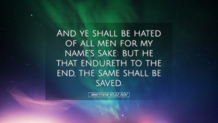 Picture 05 - Matthew 10:22 ASV Desktop Wallpaper - And ye shall be hated of all men for my name's - Desktop Bible Verse Wallpaper