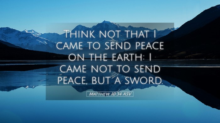 Picture 05 - Matthew 10:34 ASV Desktop Wallpaper - Think not that I came to send peace on the earth: - Desktop Bible Verse Wallpaper