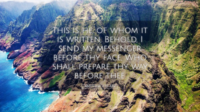 Picture 05 - Matthew 11:10 ASV Desktop Wallpaper - This is he, of whom it is written, Behold, I send - Desktop Bible Verse Wallpaper