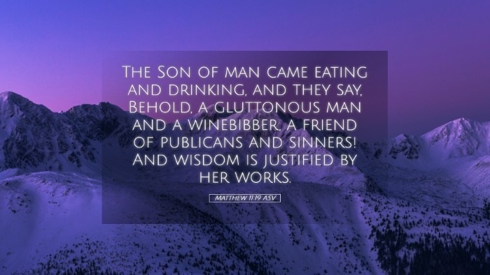 Picture 05 - Matthew 11:19 ASV Desktop Wallpaper - The Son of man came eating and drinking, and they - Desktop Bible Verse Wallpaper