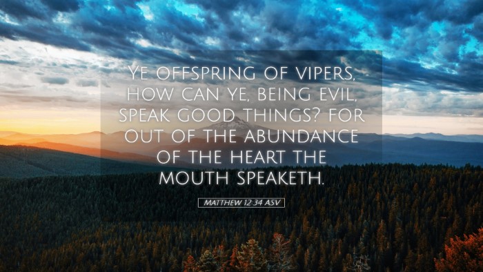 Picture 05 - Matthew 12:34 ASV Desktop Wallpaper - Ye offspring of vipers, how can ye, being evil, - Desktop Bible Verse Wallpaper