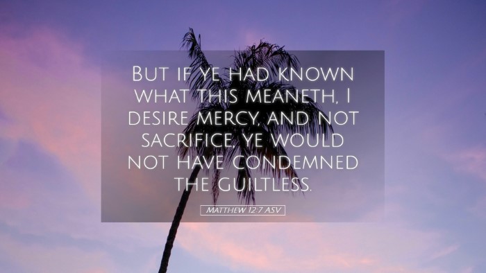 Picture 05 - Matthew 12:7 ASV Desktop Wallpaper - But if ye had known what this meaneth, I desire - Desktop Bible Verse Wallpaper
