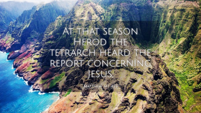 Picture 05 - Matthew 14:1 ASV Desktop Wallpaper - At that season Herod the tetrarch heard the - Desktop Bible Verse Wallpaper