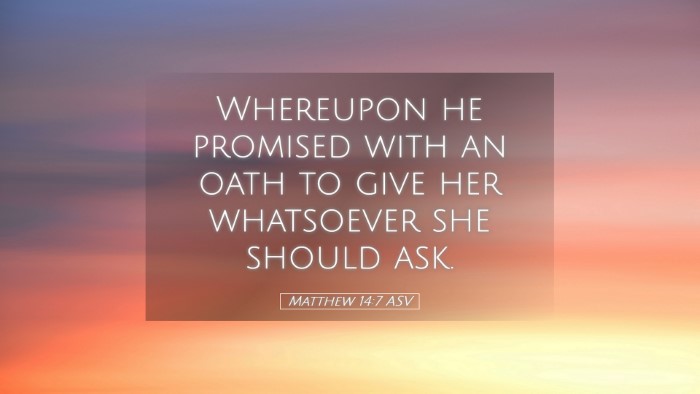 Picture 05 - Matthew 14:7 ASV Desktop Wallpaper - Whereupon he promised with an oath to give her - Desktop Bible Verse Wallpaper