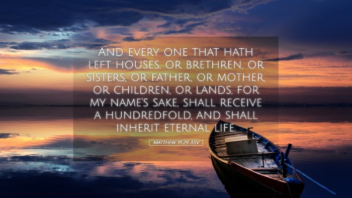Picture 05 - Matthew 19:29 ASV Desktop Wallpaper - And every one that hath left houses, or brethren, - Desktop Bible Verse Wallpaper
