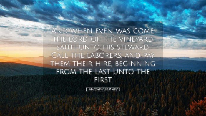 Picture 05 - Matthew 20:8 ASV Desktop Wallpaper - And when even was come, the lord of the vineyard - Desktop Bible Verse Wallpaper